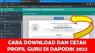 CARA DOWNLOAD DAN CETAK PROFIL GURU DI DAPODIK 2023 screenshot 1