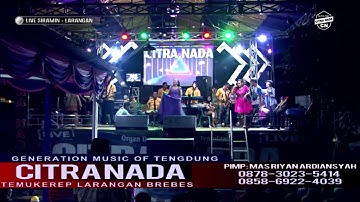 KIRIM SALAM RINDU ~ BUNDA MUMUN || CITRA NADA LIVE DK.SIRAMIN - DESA SLATRI || LARANGAN - BREBES