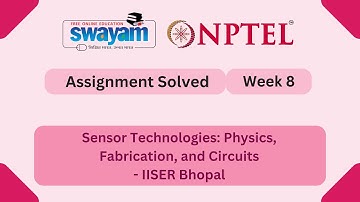Sensor Technologies: Physics, Fabrication, and Circuits Week 8 My Swayam #nptel #nptel2025 #myswayam