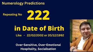 222 Number or Repeating number 2 in Date of Birth or Mobile number Numerology
