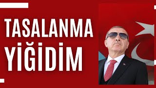 Recep Tayyip Erdoğan - Tasalanma Yiğidim Şiiri Resimi