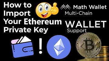 How To Import Ethereum Wallet Private Key | Math Wallet Tutorial