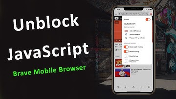 How to UnBlock JavaScript in Brave Mobile Browser?