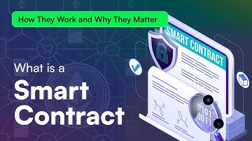 What is Smart Contract? How Smart Contract Work and Why They Matter