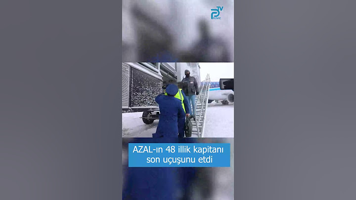 AZAL-ın 48 illik kapitanı son uçuşunu etdi - Prime TV
