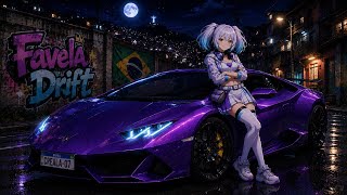Favela Drift // By Cyra
