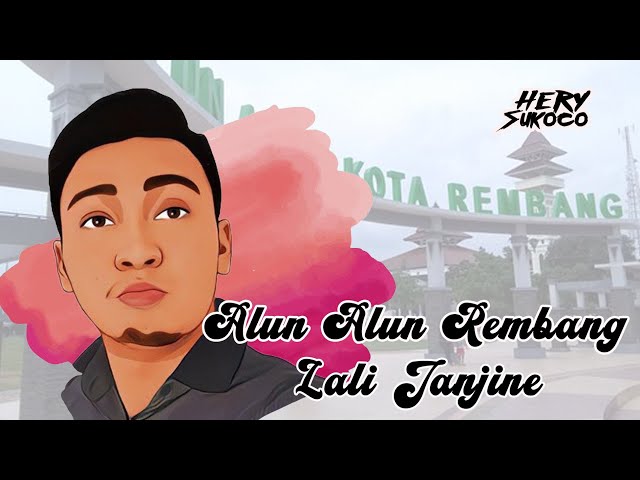 HERY SUKOCO // ALUN  ALUN REMBANG  LALI  JANJINE ( Official Music Video) class=