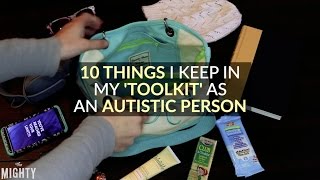 10 Things I Keep in My 'Toolkit' as an Autistic Person