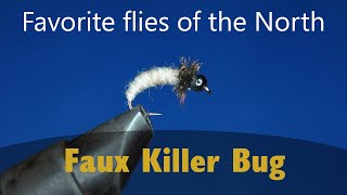 Fly tying: Faux Killer Bug [Favorite flies of the North - pt. 5]