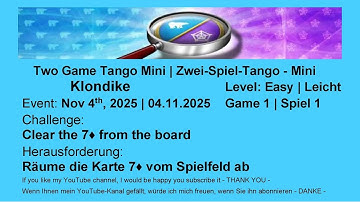 Two Game Tango Mini - Klondike Easy #1 | Nov 4th, 2025