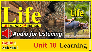 LIFE (2nd Edition) | Unit 10: LEARNING | Audio for Listening | Level A1-A2 (Elementary)