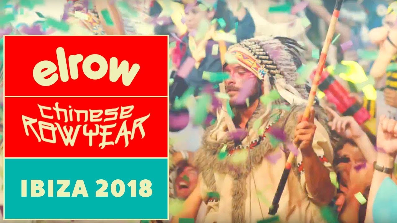 DECORATION of CHINESE ROW YEAR I 2018 I elrow YouTube