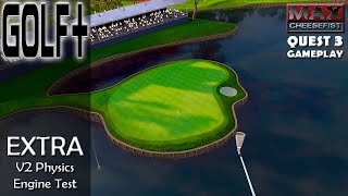 GOLF+ // EXTRA: V2 Physics Engine Test // QUEST 3 Gameplay