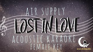 Video thumbnail of "LOST IN LOVE Air Supply (Acoustic Karaoke/Female Key)"