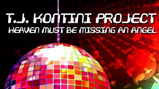 T.j. Kontini Project - Heaven Must Be Missing An Angel [Official]