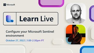 Learn Live - Configure your Microsoft Sentinel environment
