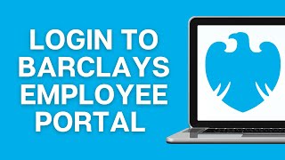 How To Login To The Barclays Employee Portal 2025 | Barclays Careers Login (FULL GUIDE)