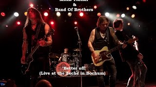 MIKE TRAMP & Band Of Brothers - Better off (Live in Bochum, 2017)