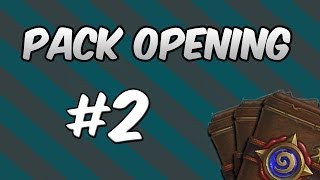 Hearthstone - PACK OPENING #2 AT LEAST I DIDN'T GET WISP THIS TIME