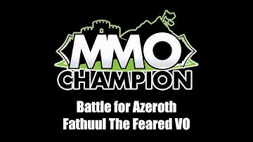Patch 8.1.5 - Fathuul the Feared VO