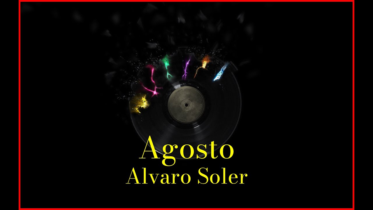 Alvaro Soler - Agosto (Lyrics) Karaoke