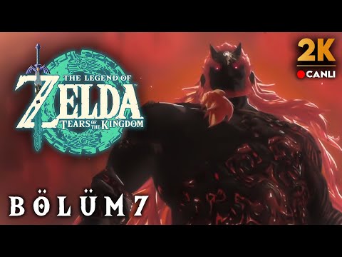 🔴 BİLGELERİN ŞEYTANLA SAVAŞI | Legend of Zelda : Tears of the Kingdom Türkçe 7. Bölüm (2K)