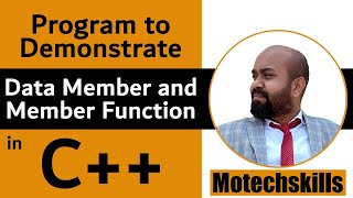 Data members and Member Function ,Program to demonstrate data members and member function in c ++