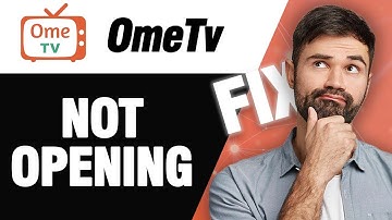 How To Fix OmeTv App Not Opening | Easy Quick Solution