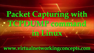 Packet Capturing with TCPDUMP command in linux