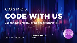 CosmWasm and IBC: Cross Chain Contracts