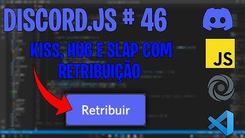 Como fazer comando em slash de Kiss, Hug e Slap (Beijo, Abraço e Tapa) | Discord.js V13 #46