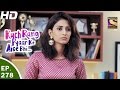 Kuch rang pyar ke aise bhi         ep 278  23rd mar 2017