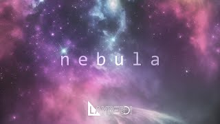 LayreBoi - Nebula