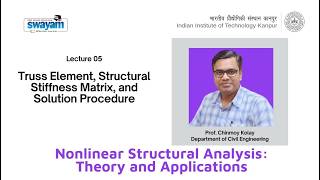 Lecture 05: Truss Element, Structural Stiffness Matrix, and Solution Procedure