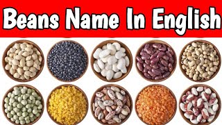 Names Of Different Varieties Of Beans With Pictures | Beans Name In English