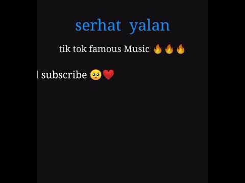 Tik tok famous yalan mp4music 🔥🔥🔥