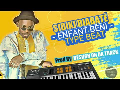 Enfant Béni Type Beat ''SIDIKI DIABATE'' | ML 🇲🇱 Afrobeat Instrumental 2020 By Desiign On Da Track