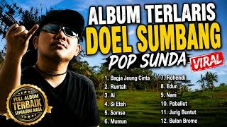 Download lagu ALBUM TERLARIS DOEL SUMBANG POP SUNDA VIRAL #populer #tanpaiklan
