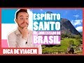 Por que o ESPÍRITO SANTO é o MELHOR ESTADO do Brasil?