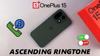 How To Enable / Disable Ascending Ringtone On OnePlus 15