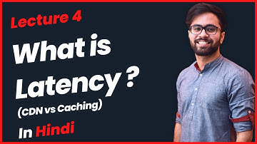 What is latency in networking in Hindi | How to reduce latency in network | CDN vs Caching