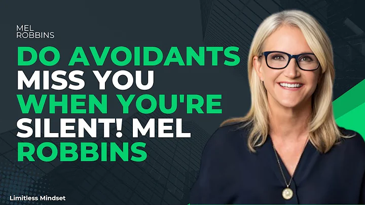 DO AVOIDANTS MISS YOU WHEN YOU'RE SILENT! || MEL ROBBINS || SPEECH ||