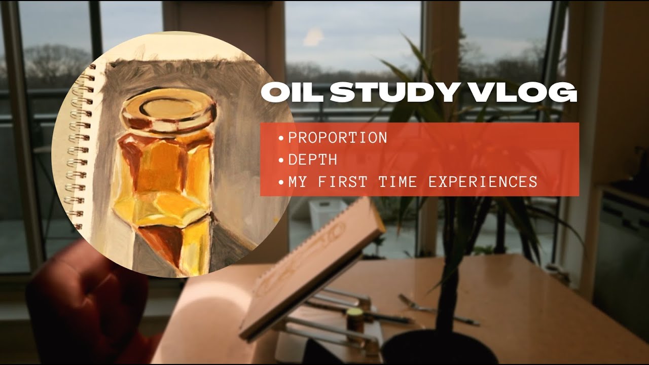 Trying OIL PAINTING for the first time! | Art Vlog | Proportions, Depth ...