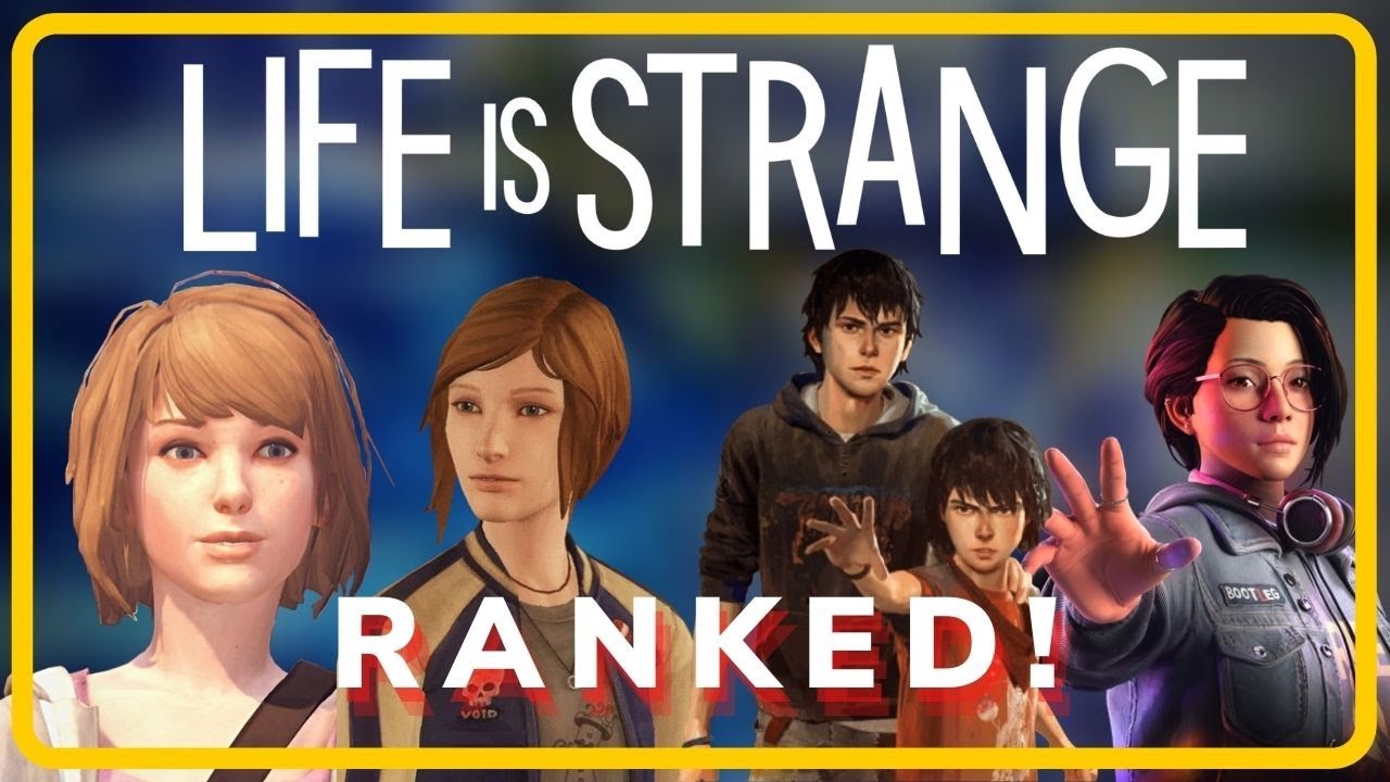 Every Life Is Strange Game Ranked Youtube