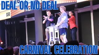 Deal or No Deal on the Carnival Celebration Cruise Ship April 20th, 2023