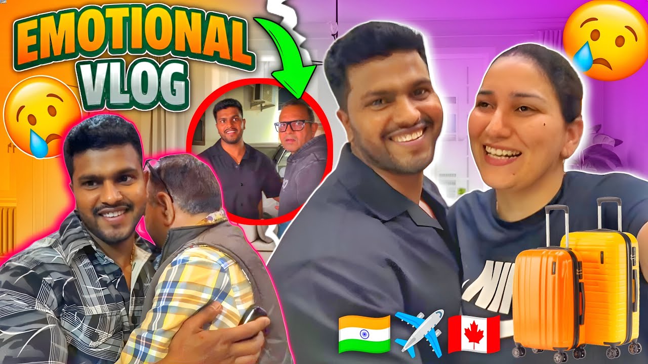 India 🇮🇳 to ✈️ Canada 🇨🇦| Hardest Goodbye🥹