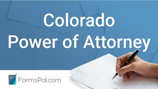Colorado Power of Attorney - GUIDE