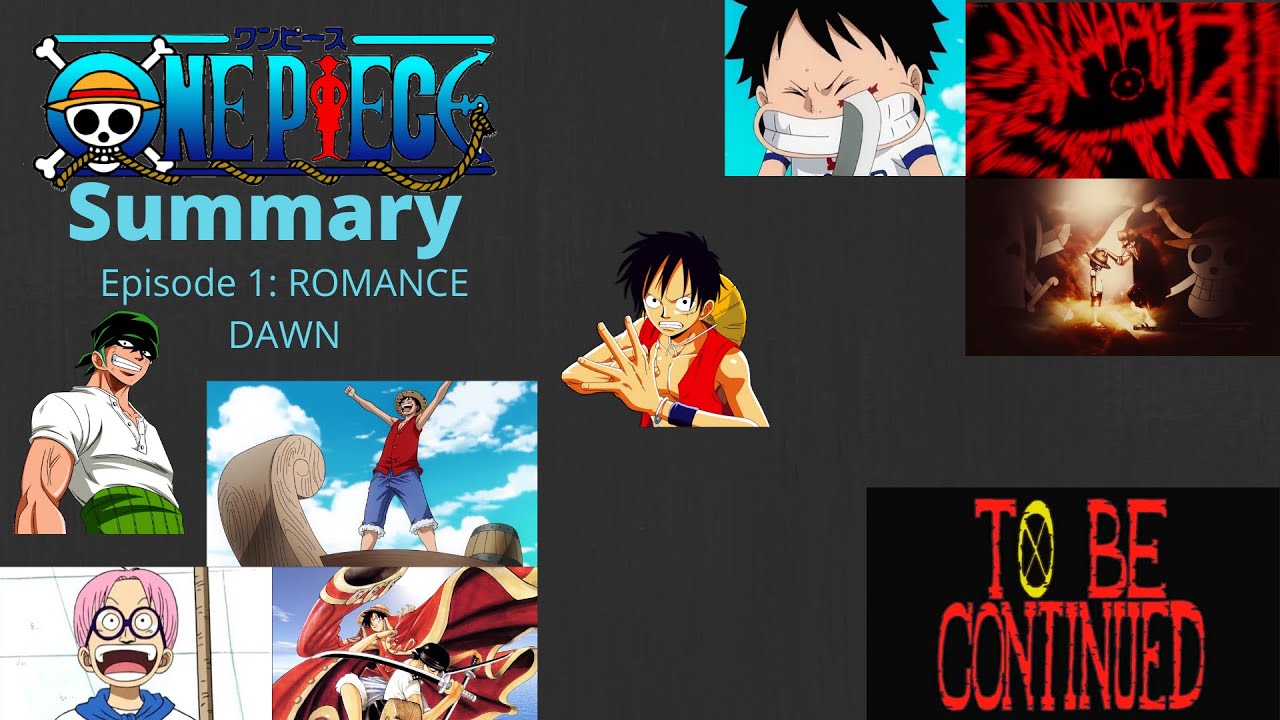 One Piece Summary Episode 1 Romance Dawn Arc Youtube