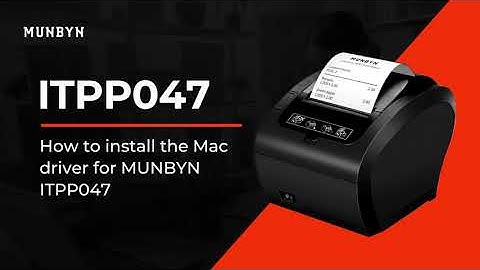 How to Install MAC Driver for MUNBYN ITPP047?