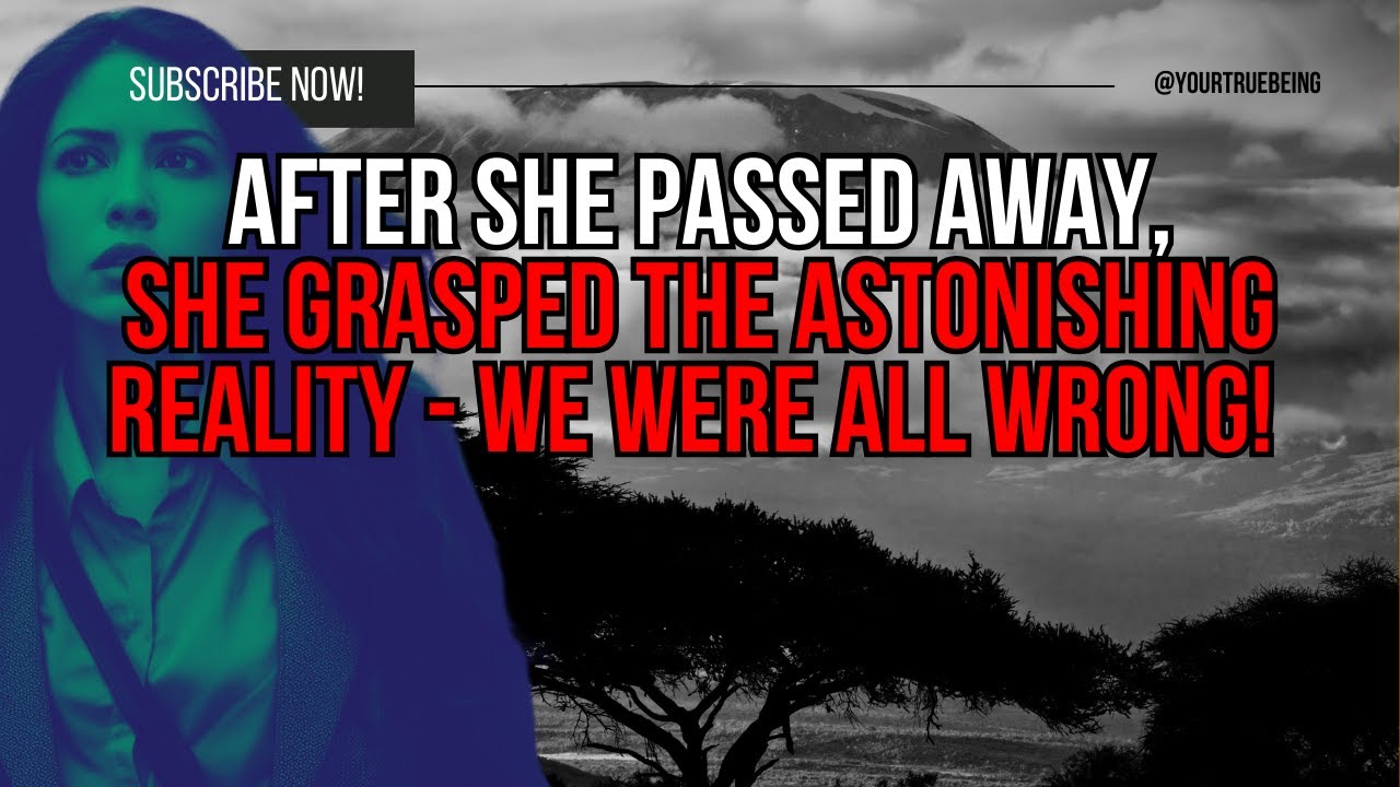 After she passed away, She grasped the astonishing reality We were
